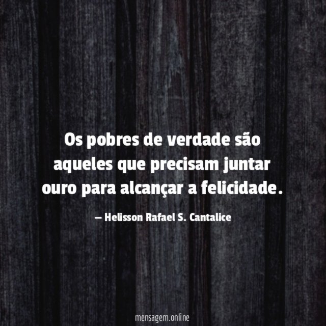 Os pobres de verdade são aqueles que precisam