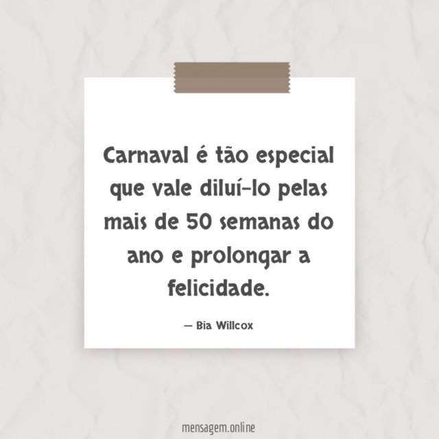 Carnaval é tão especial que vale diluí-lo pelas