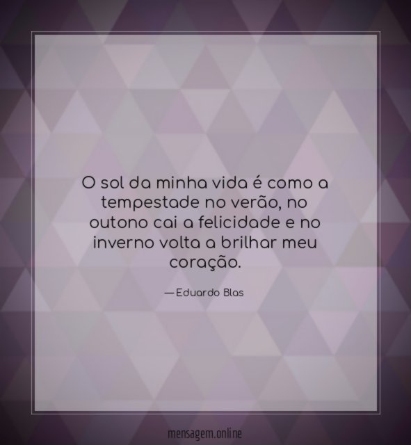 O sol da minha vida é como a tempestade no verão