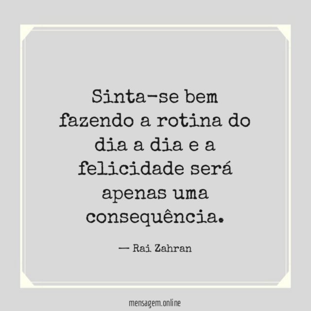 Sinta-se bem fazendo a rotina do dia a