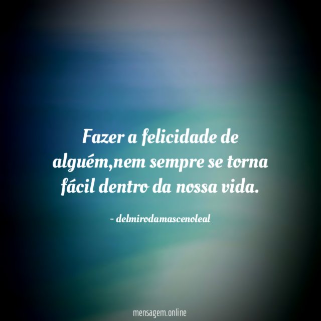 fazer a felicidade de alguém