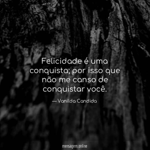 Felicidade é uma conquista