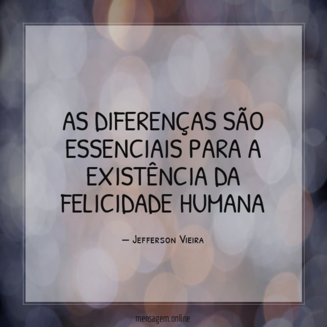As diferenças são essenciais para a existência da