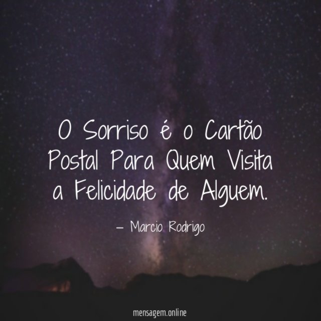 O Sorriso é o Cartão Postal Para Quem
