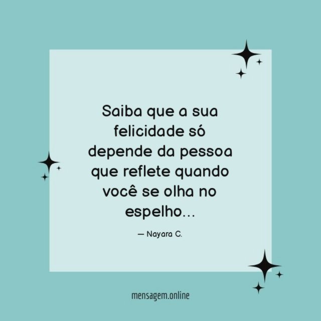 Saiba que a sua felicidade só depende da