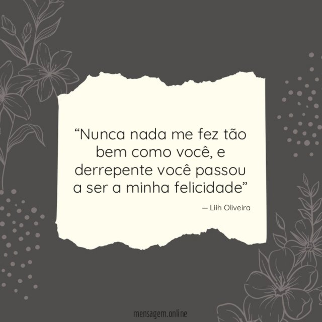 Nunca nada me fez tão bem como você