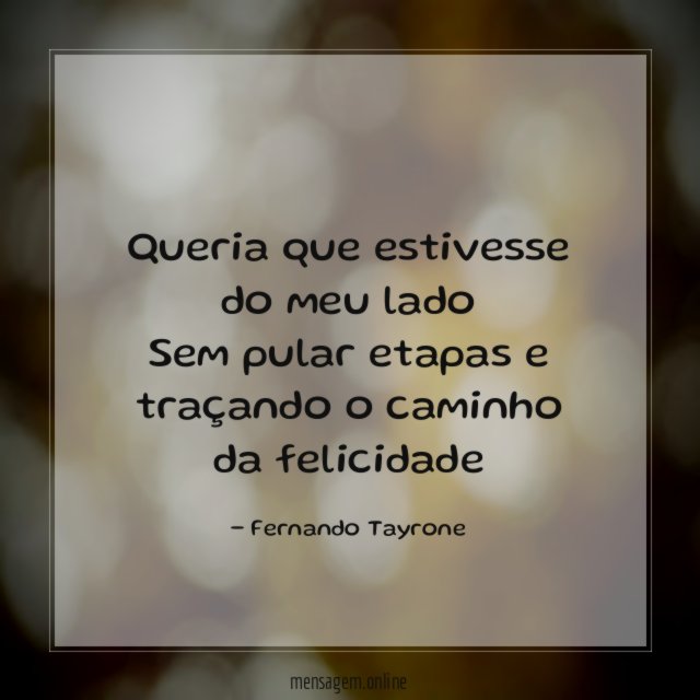Queria que estivesse do meu lado Sem pular etapas