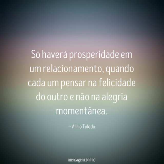 Só haverá prosperidade em um relacionamento