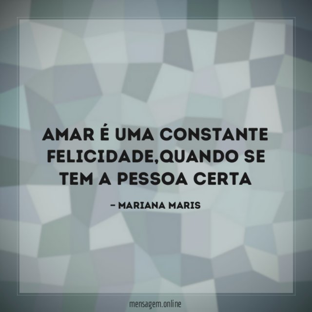 Amar é uma constante felicidade