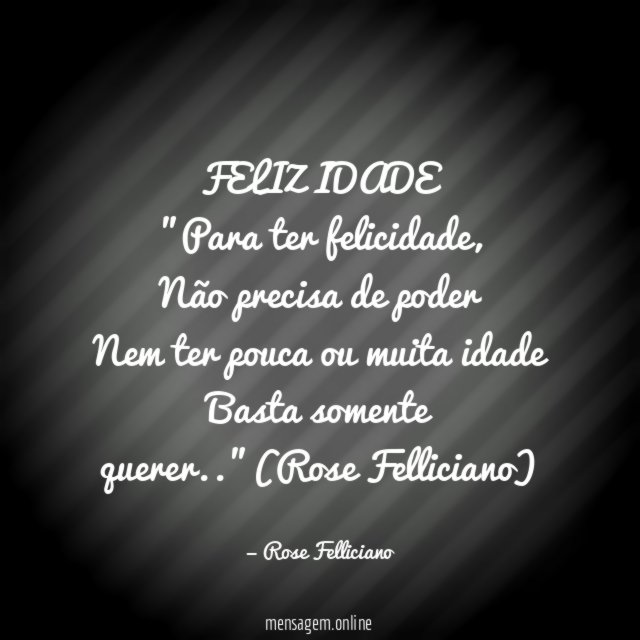 FELIZ IDADE