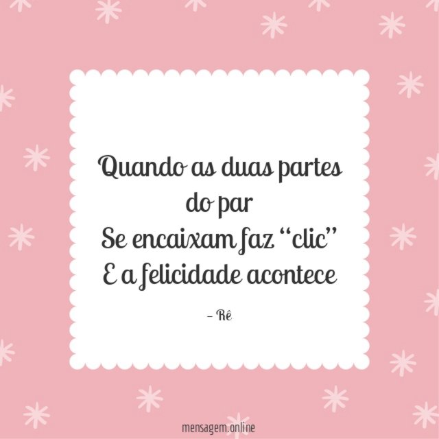 Quando as duas partes do par Se encaixam faz