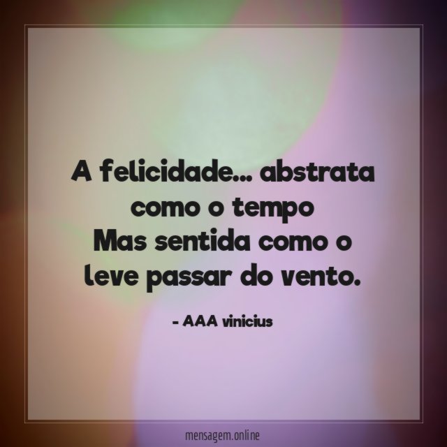 A felicidade