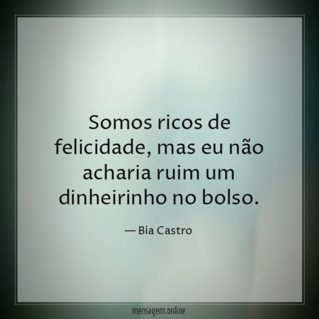 Somos ricos de felicidade