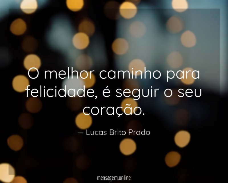 O melhor caminho para felicidade