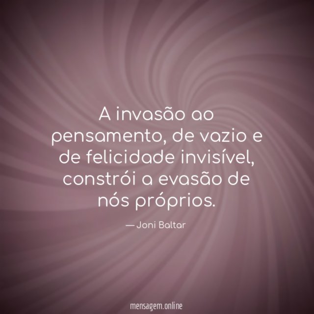 A invasão ao pensamento