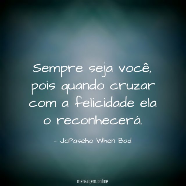Sempre seja você