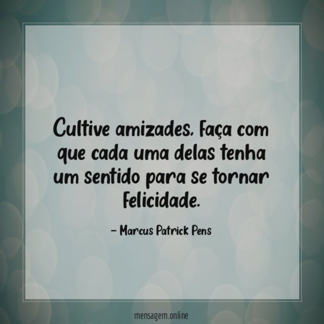 Cultive amizades