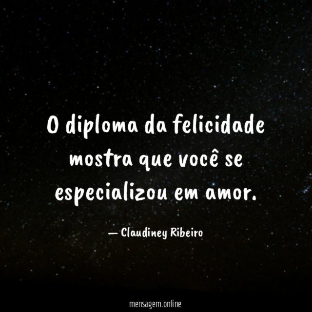 O diploma da felicidade mostra que você se especializou em amor