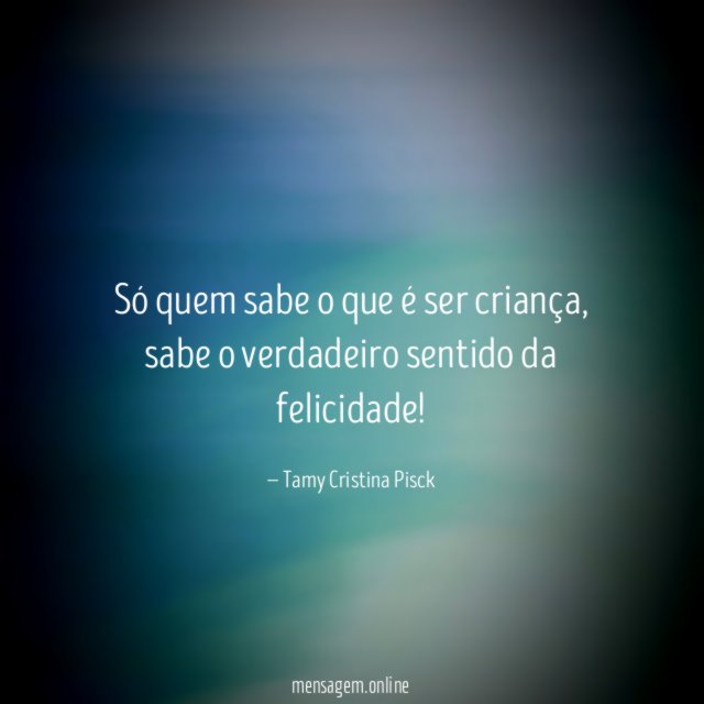 Só quem sabe o que é ser criança