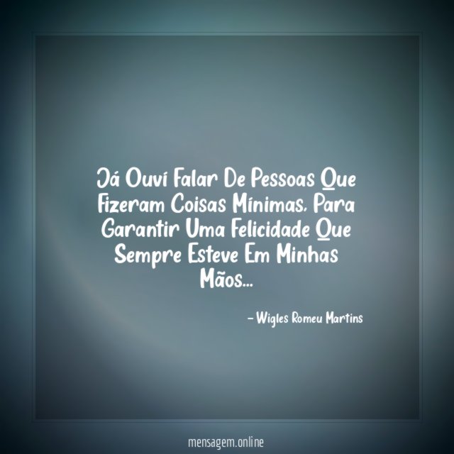 Já Ouví Falar De Pessoas Que Fizeram Coisas Mínimas