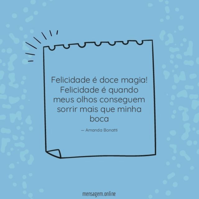 Felicidade é doce magia