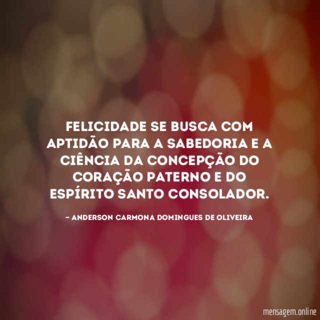 Felicidade se busca com aptidão para a sabedoria