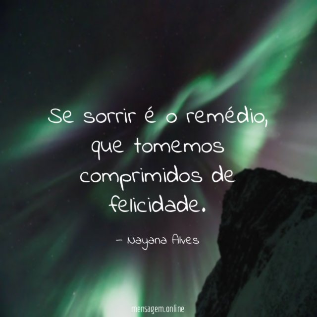 Se sorrir é o remédio