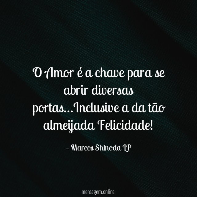 O Amor é a chave para se abrir diversas portas