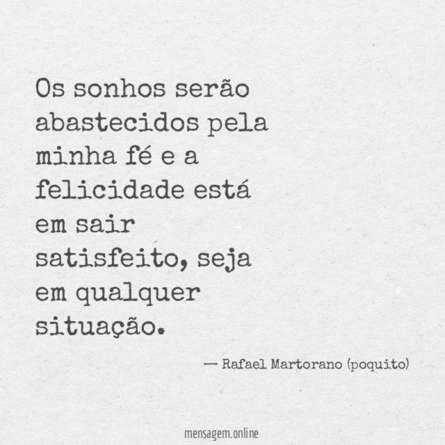 Os sonhos serão abastecidos pela minha fé