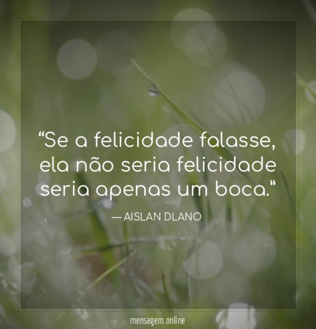 Se a felicidade falasse