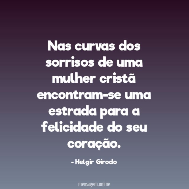 Nas curvas dos sorrisos de uma mulher cristã