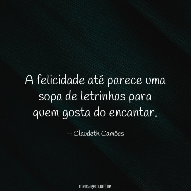 A felicidade até parece uma sopa de letrinhas