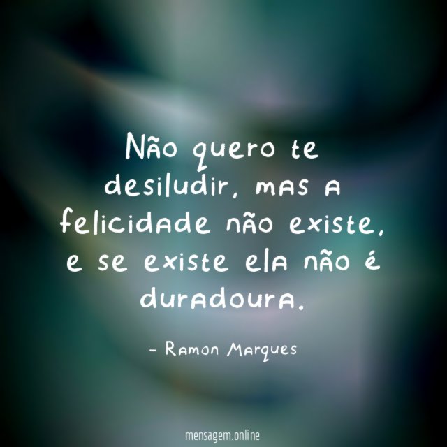 Não quero te desiludir