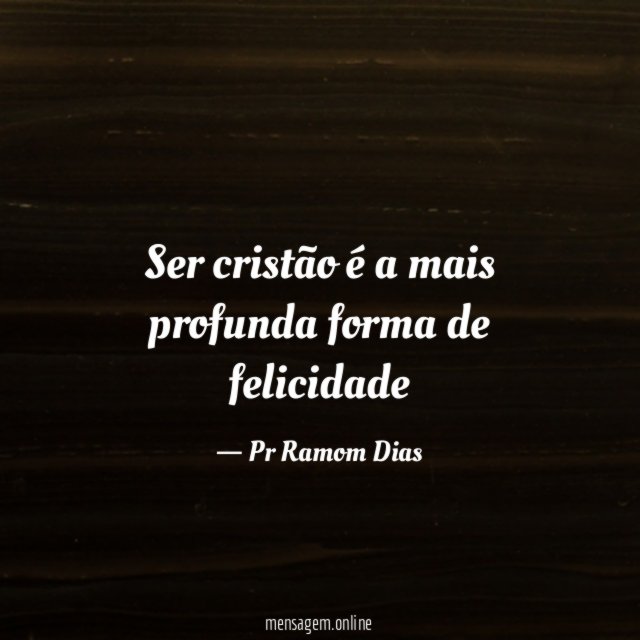 Ser cristão é a mais profunda forma de felicidade