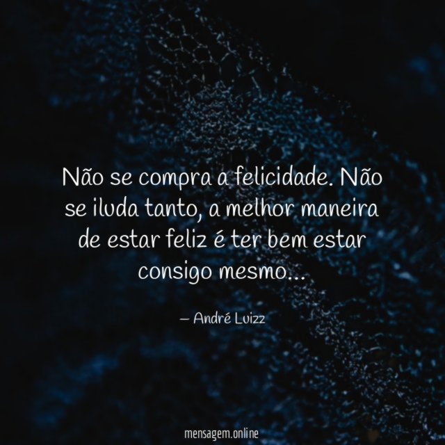 Não se compra a felicidade