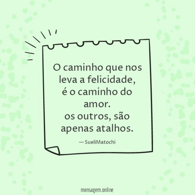 O caminho que nos leva a felicidade