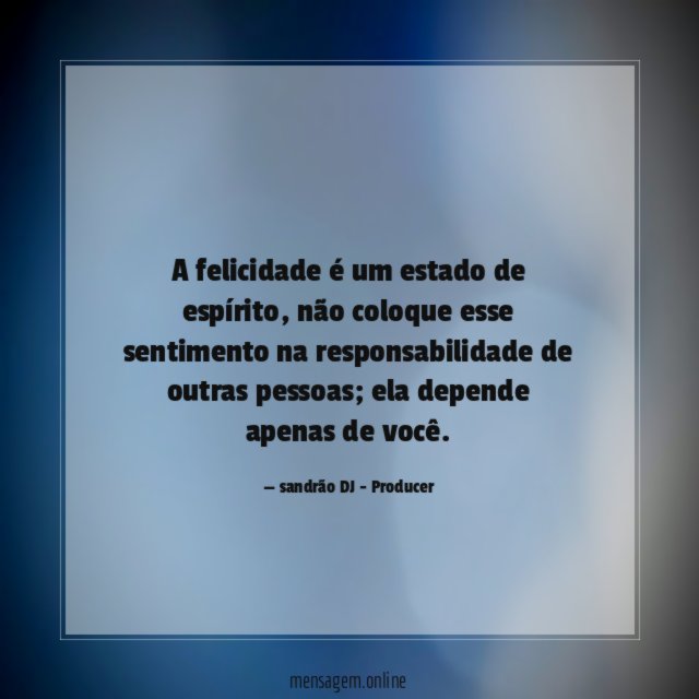 A felicidade é um estado de espírito