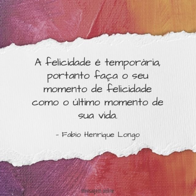 A felicidade é temporária