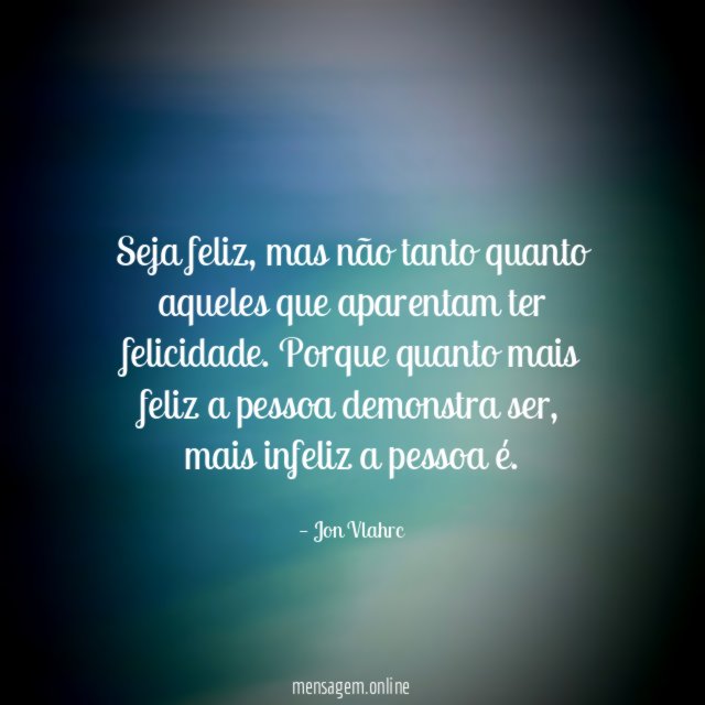 Seja feliz