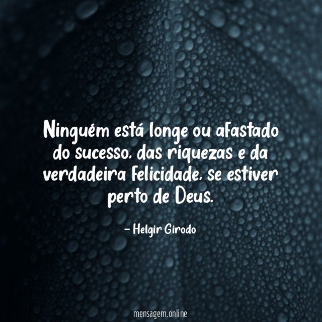 Ninguém está longe ou afastado do sucesso