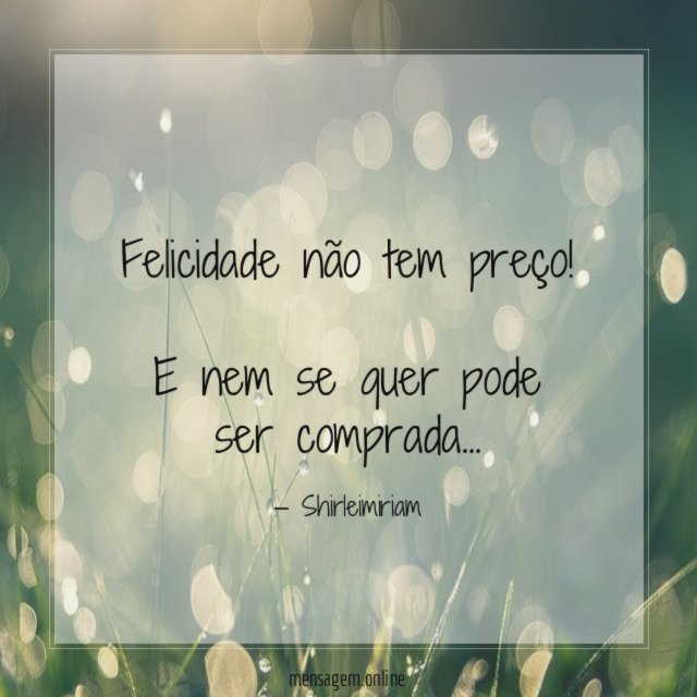 Felicidade não tem preço