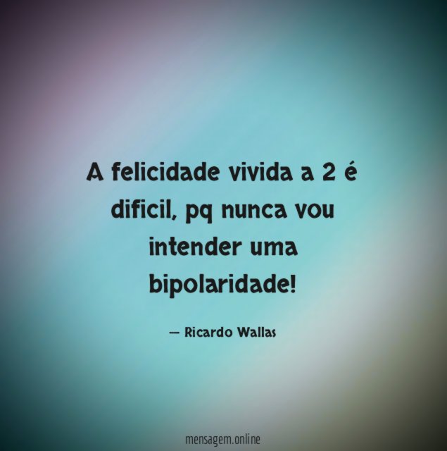A felicidade vivida a 2 é dificil