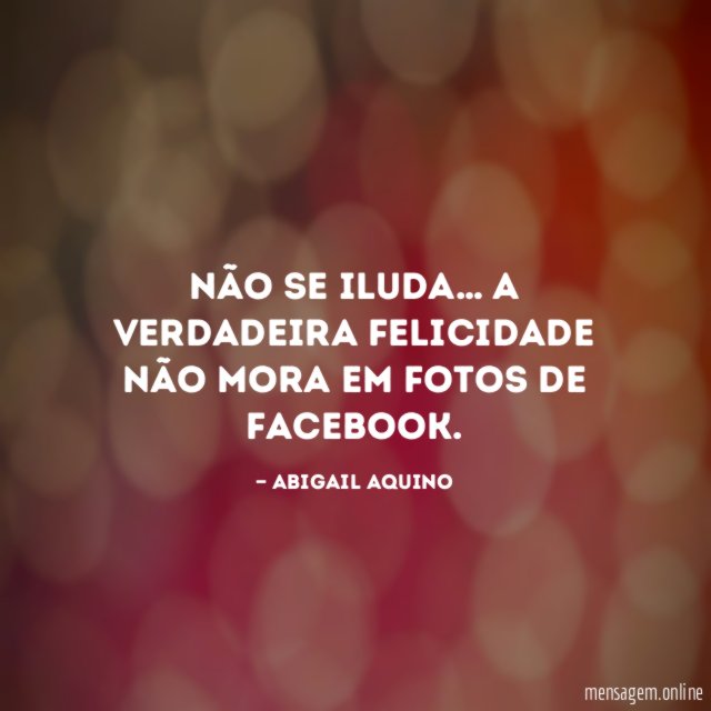 Não se iluda