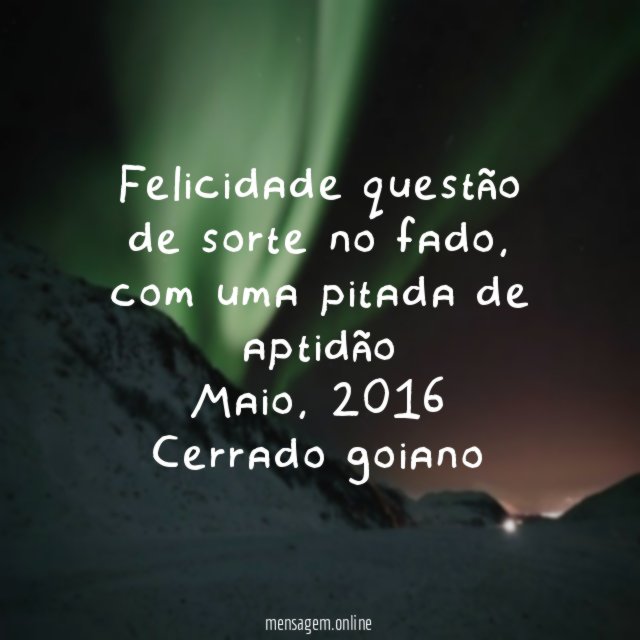 Felicidade questão de sorte no fado, com uma pitada de aptidão