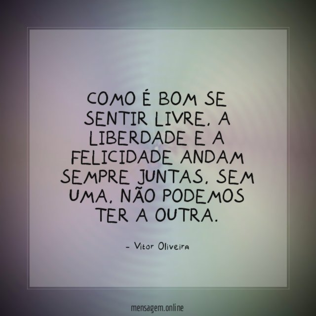 Como é bom se sentir livre