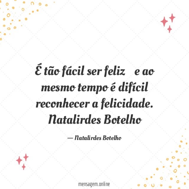 É tão fácil ser feliz