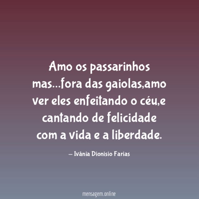 Amo os passarinhos mas