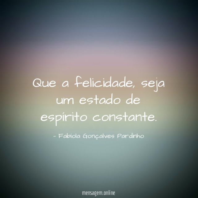 Que a felicidade