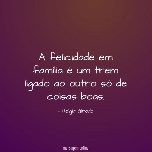 A felicidade em família é um trem ligado