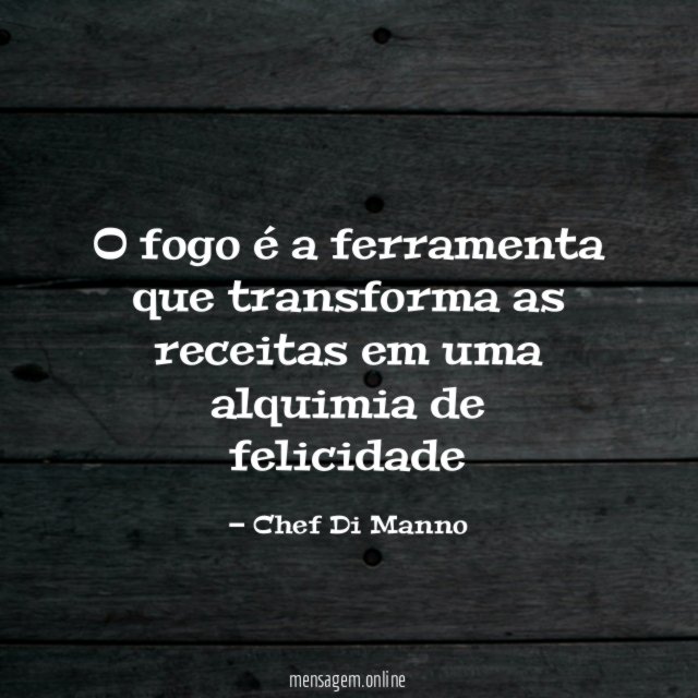 O fogo é a ferramenta que transforma as